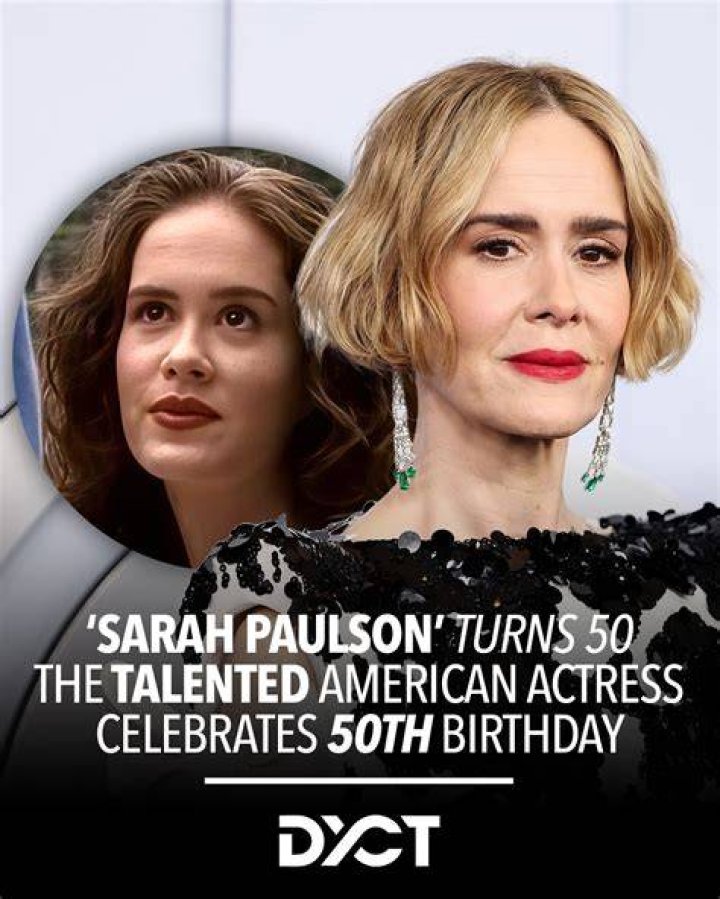 Sarah Paulson Birthday: Celebrating the Iconic Actress