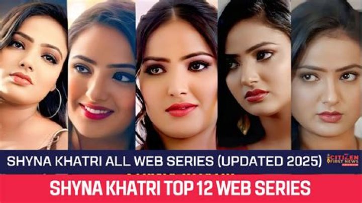 Shyna Khatri Movies: A Rising Star's Cinematic Journey