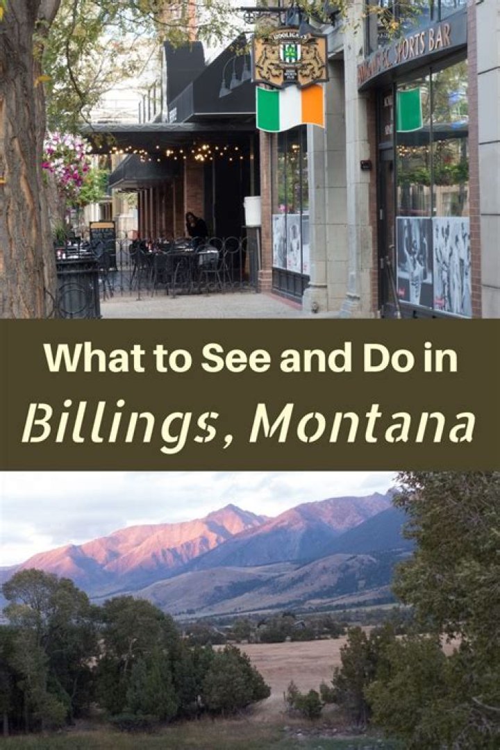 What to See in Billings: A Comprehensive Guide to Exploring the Heart of Montana